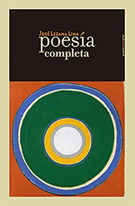 Poesía Completa. José Lezama Lima