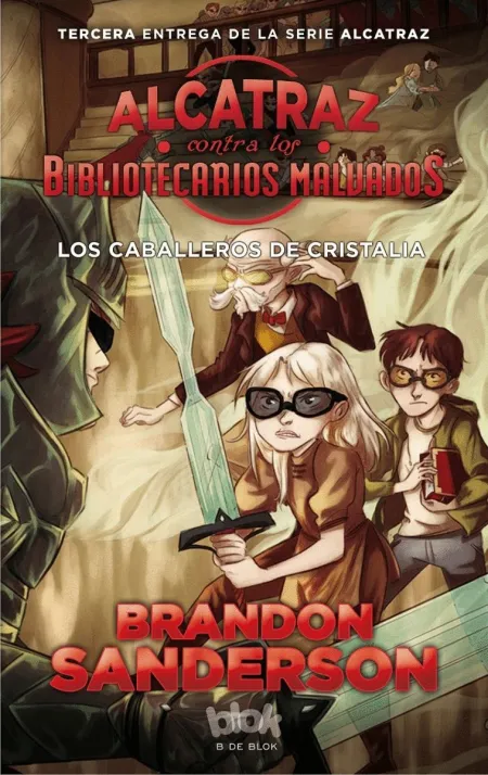 Alcatraz Contra los Bibliotecarios Malvados 3 - los Caballeros de Cristalia