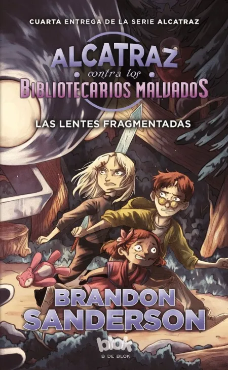 Alcatraz Contra los Bibliotecarios Malvados 4 - las Lentes Fragmentadas