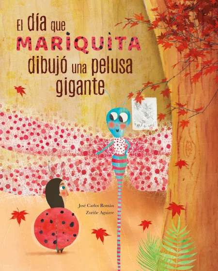 El Día que Mariquita Dibujó una Pelusa Gigante