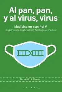 Al Pan, Pan, y Al Virus, Virus