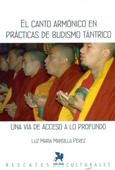 El Canto Armónico en Prácticas de Budismo Tántrico