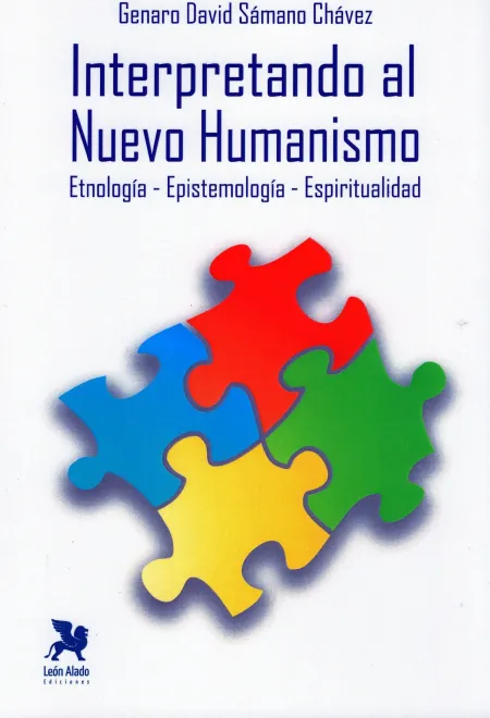 Interpretando Al Nuevo Humanismo