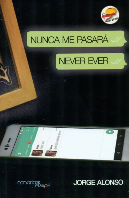 Nunca me Pasará. Never Ever
