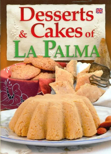 Desserts And Cakes Of la Palma