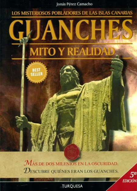 Guanches. Mito y Realidad