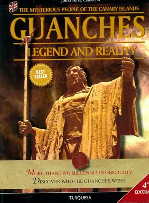 GUANCHES. LEGEND AND REALITY