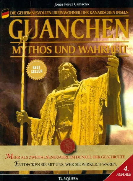 Guanchen. Mythos Und Wahrheit
