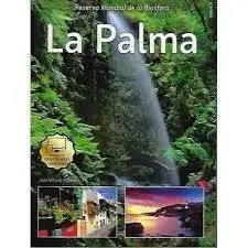 La Palma. Reserva Mundial de la Biosfera
