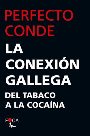 CONEXIÓN GALLEGA DEL TABACO A LA COCAÍNA