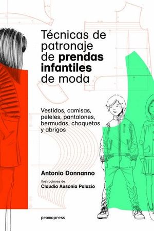TECNICAS DE PATRONAJE DE PRENDAS INFANTILES DE MODA