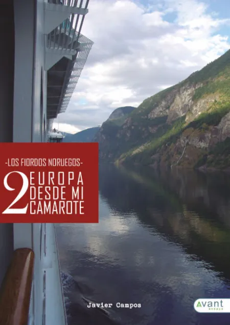 Europa Desde mi Camarote Ii- los Fiordos Noruegos
