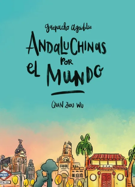 Gazpacho Agridulce. Andaluchias por el Mundo