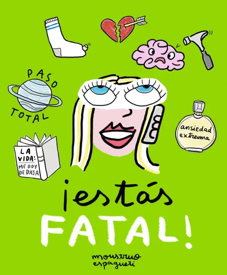 Estás Fatal!