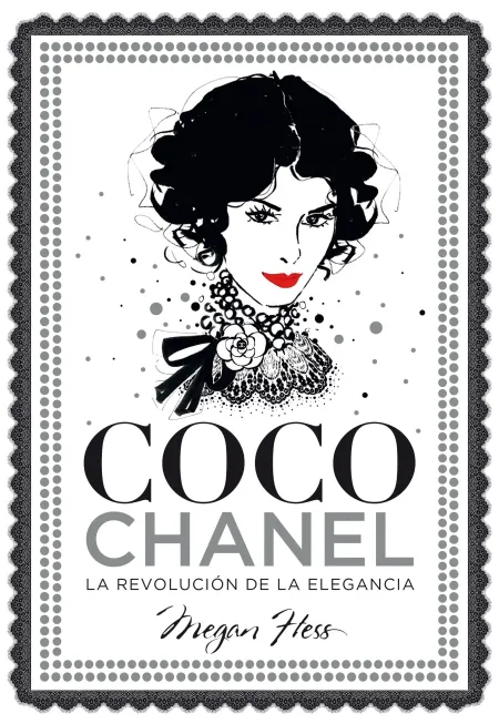 Coco Chanel. La Revolución de la Elegancia