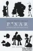 Pixar a Través de Sus Películas. Hasta el Infinito y Mas Alla!