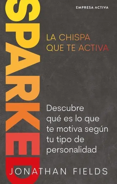 Sparked, la Chispa que te Activa