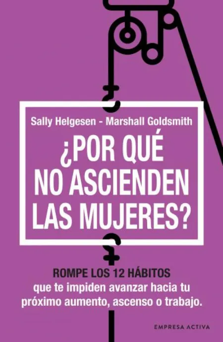 Por qué no Ascienden las Mujeres?