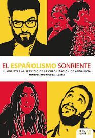 EL ESPAÑOLISMO SONRIENTE: HUMORISTAS AL SERVICIO DE LA COLONIZACIÓN