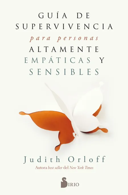 Guia de Supervivencia para Personas Altamente Empaticas y Sensibles