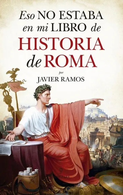 Eso no Estaba en mi Libro de Historia de Roma