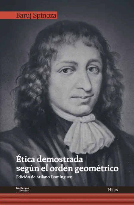 Etica Demostrada Según el Orden Geométrico
