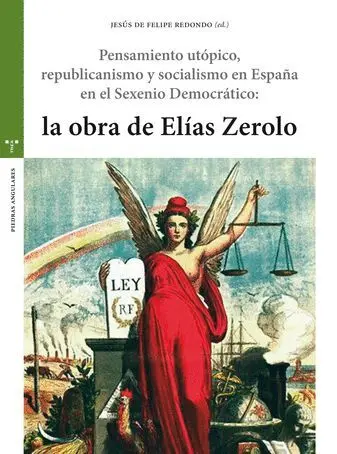 Pensamiento Utópico, Republicanismo y Socialismo en España en el Sexenio Democrátocp