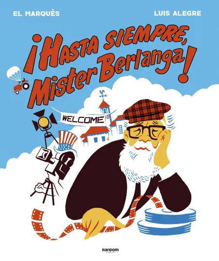 Hasta Siempre, Mister Berlanga!