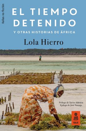 EL TIEMPO DETENIDO Y OTRAS HISTORIAS DE ÁFRICA