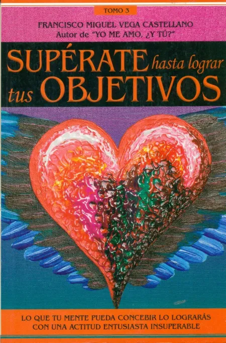 Supérate Hasta Lograr Tus Objetivos (T. 3)