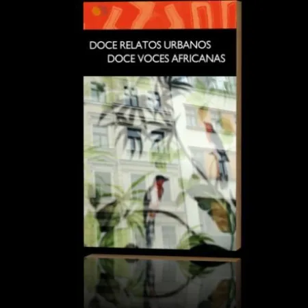 Doce Relatos Urbanos. Doce Voces Africanas