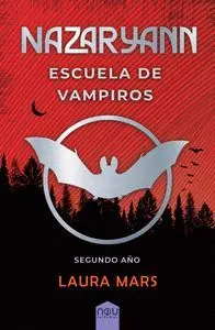 Nazaryann. Escuela de Vampiros, Segundo Año