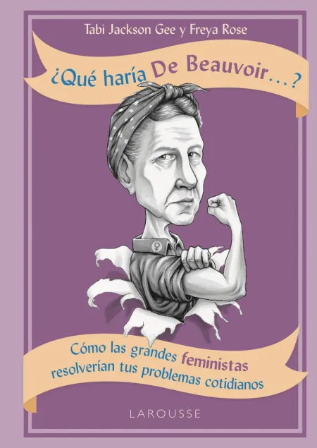 Qué Haría de Beauvoir... ?