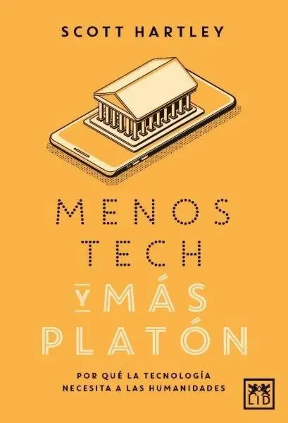 Menos Tech y Más Platón