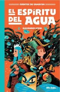 Cuentos de Gamayun 2 el Espíritu del Agua
