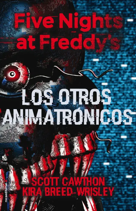 Five Nights At Freddy's 2. Los Otros Animatrónicos