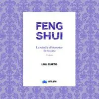 Feng Shui. La Salud y el Bienestar de tu Casa. 5ª Edición