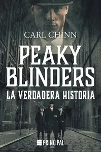Peaky Blinders. La Verdadera Historia