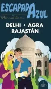 Delhi, Agra y Rajastán. Escapada Azul