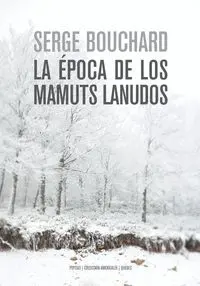La Epoca de los Mamuts Lanudos