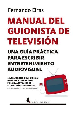 MANUAL DEL GUIONISTA DE TELEVISION