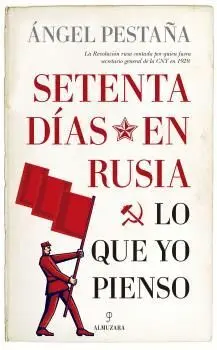 Sesenta Días en Rusia. Lo que yo Pienso