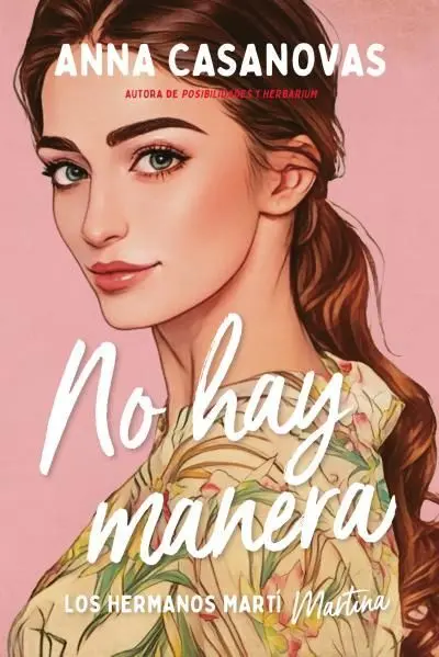 No Hay Manera. Los Hermanos Martí 5