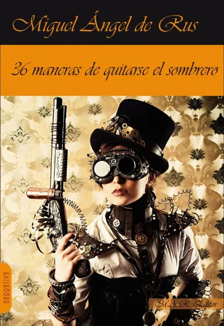36 Maneras de Quitarse el Sombrero