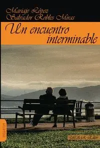 Un Encuentro Interminable