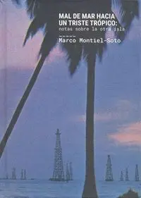 Mal de Mar Hacia un Triste Trópico