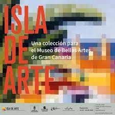 ISLA DE ARTE. UNA COLECCION PARA EL MUSEO DE BELLAS