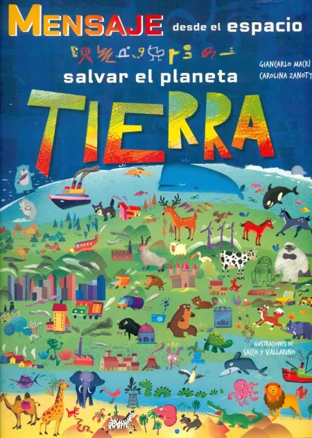 Mensaje Desde el Espacio. Salvar el Planeta Tierra