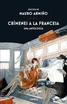 Crímenes a la Francesa. Una Antología