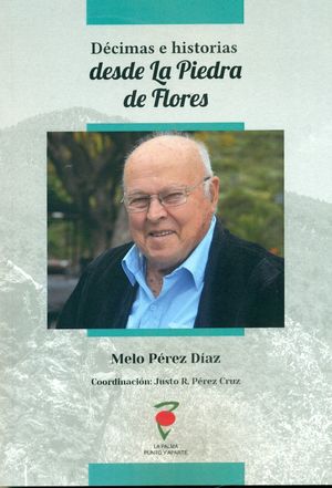 DÉCIMAS E HISTORIAS DESDE LA PIEDRA DE FLORES